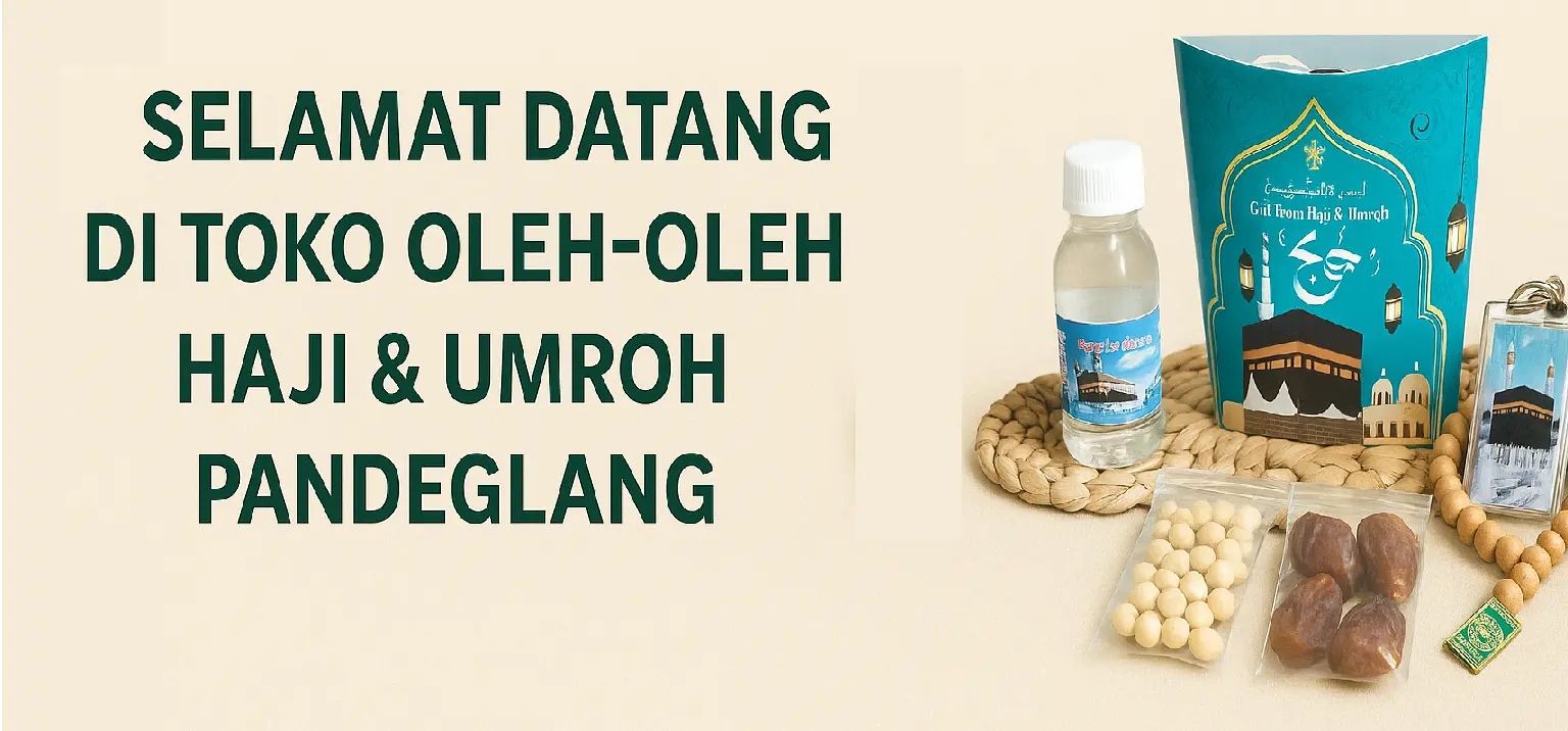 Oleh - Oleh Umroh Haji Umroh Pandeglang